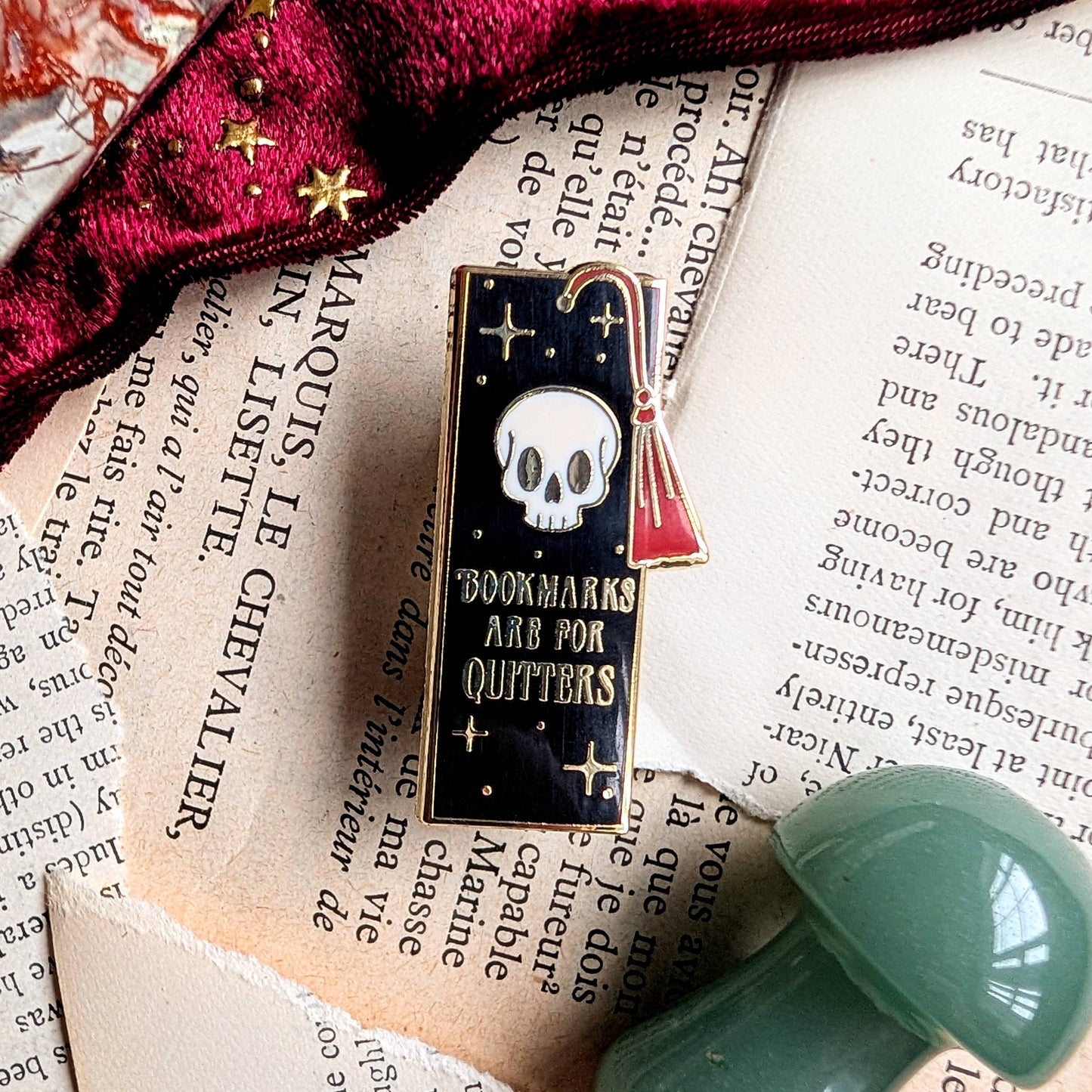 Bookmarks are for quitters hard enamel pin
