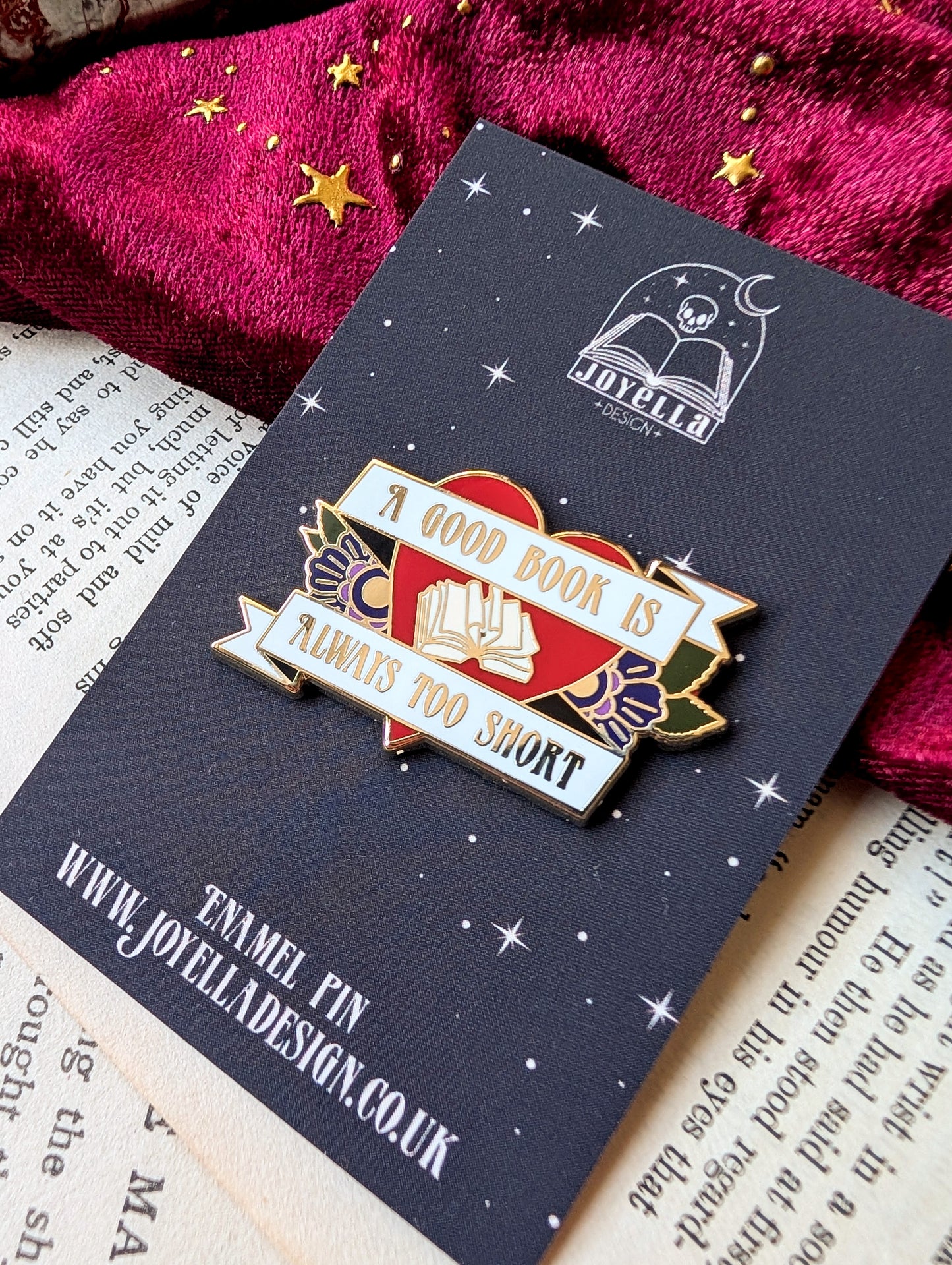 A Good Book is Always too Short hard enamel pin